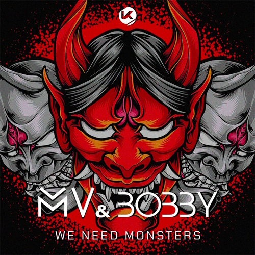MV & Bobby - We Need Monsters